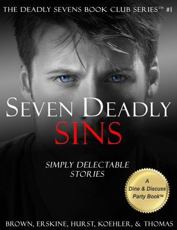 Seven Deadly Sins: Simply Delectable Stories