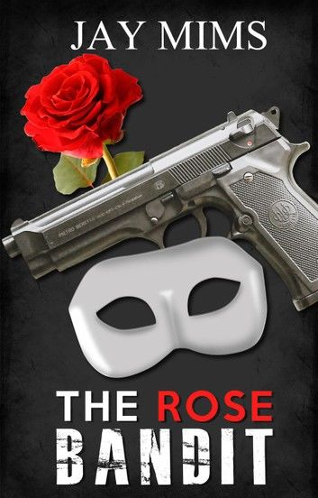 The Rose Bandit