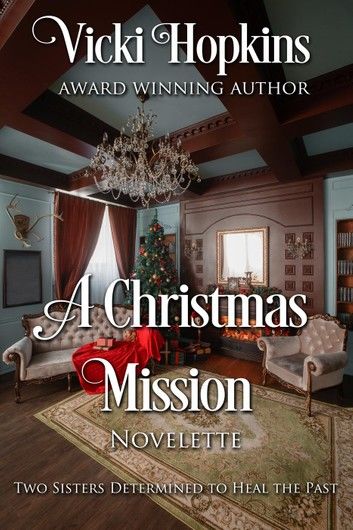 A Christmas Mission: Novelette