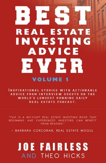 Best Real Estate Investing Advice Ever: Volume 2