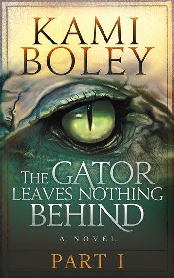 The Gator Leaves Nothing Behind - Part I