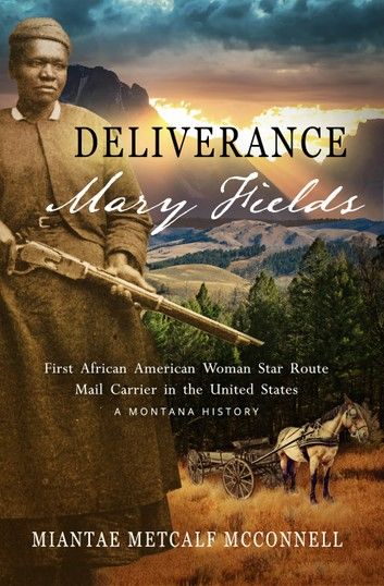 Deliverance Mary Fields