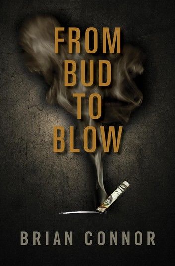 From Bud to Blow