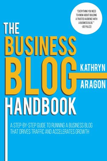 The Business Blog Handbook