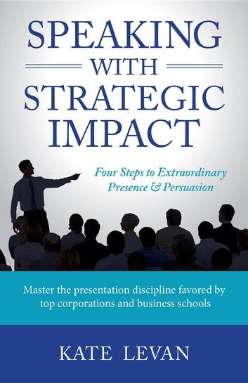 Speaking with Strategic Impact