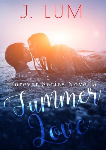 Summer Love (A Forever Series Novella)