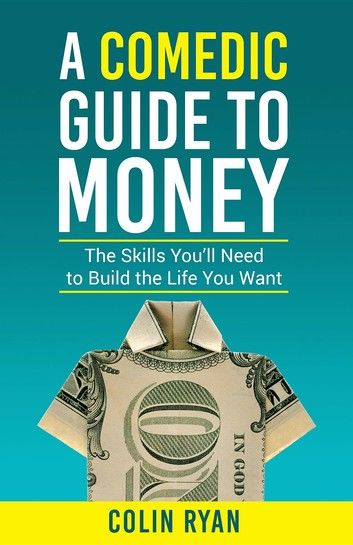 A Comedic Guide to Money