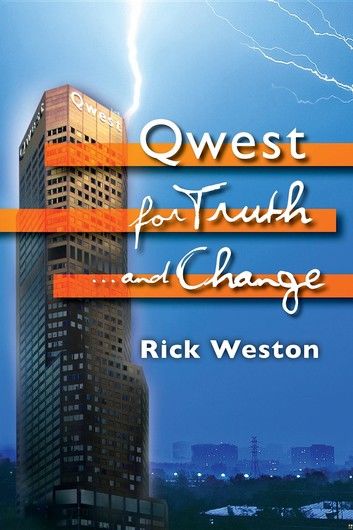 Qwest for truth...and change