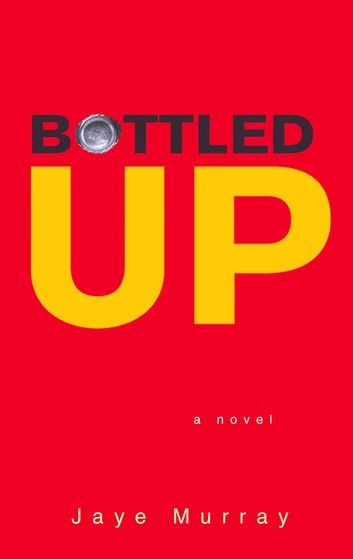 Bottled Up