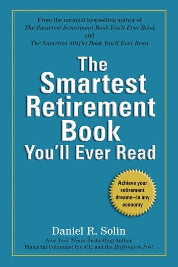 The Smartest Retirement Book You\