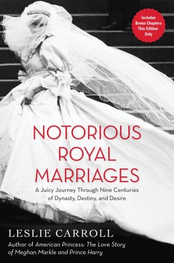 Notorious Royal Marriages