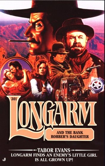 Longarm 301: Longarm and the Bank Robber\