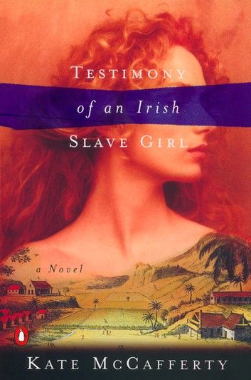 Testimony of an Irish Slave Girl