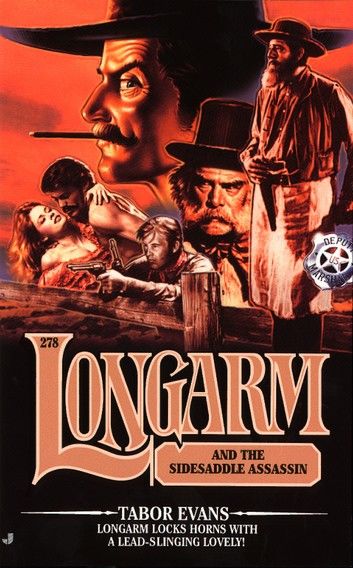 Longarm #278: Longarm and the Sidesaddle Assassin