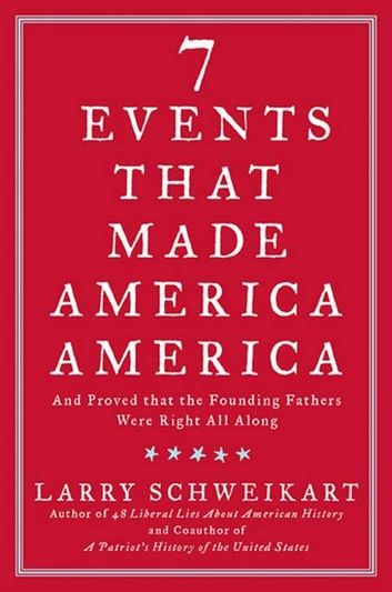 Seven Events That Made America America