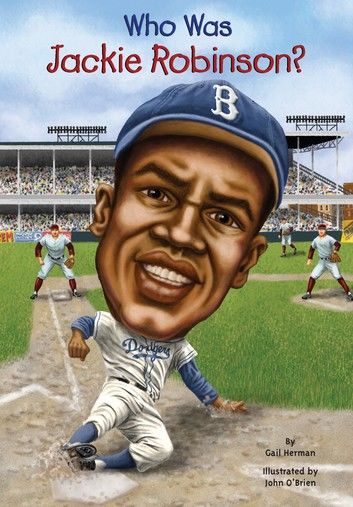 Who Was Jackie Robinson?