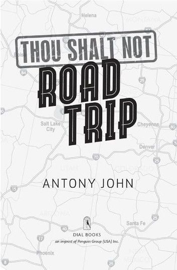 Thou Shalt Not Road Trip