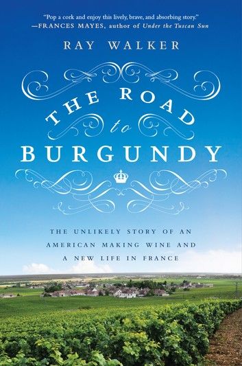 The Road to Burgundy