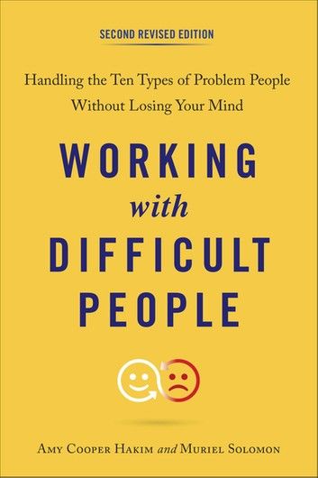 Working with Difficult People, Second Revised Edition
