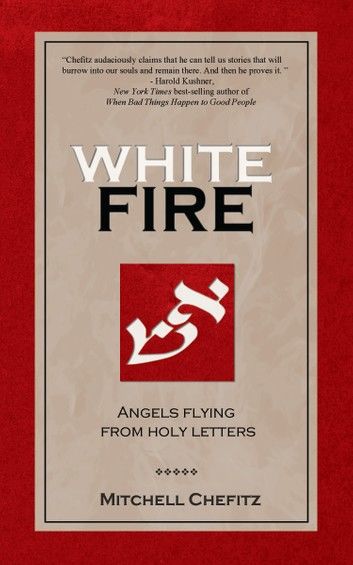 White Fire: Angels Flying from Holy Letters