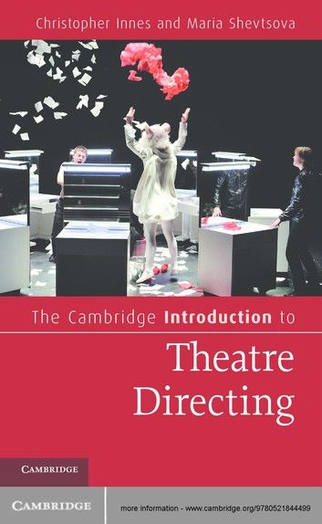 The Cambridge Introduction to Theatre Directing