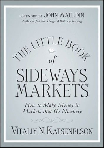 The Little Book of Sideways Markets