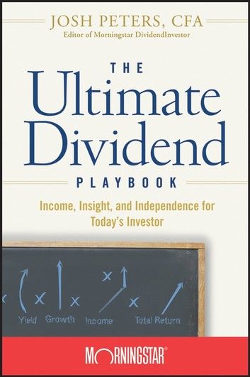 The Ultimate Dividend Playbook