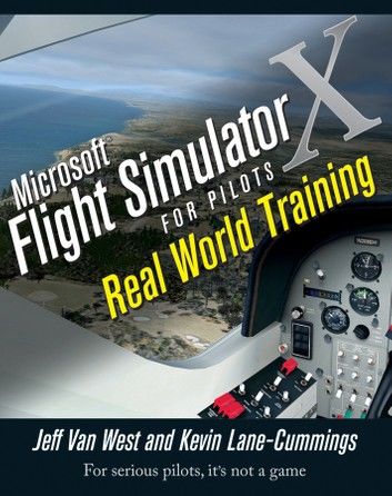 Microsoft Flight Simulator X For Pilots