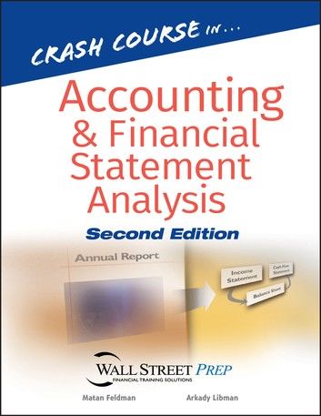 Crash Course in Accounting and Financial Statement Analysis