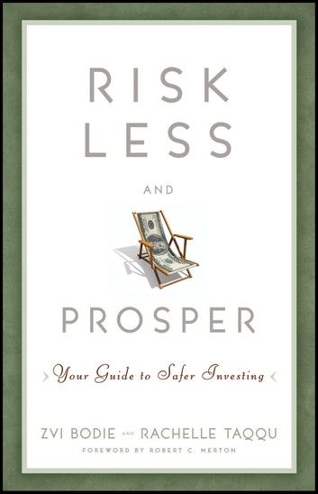 Risk Less and Prosper