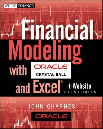 Financial Modeling with Crystal Ball and Excel