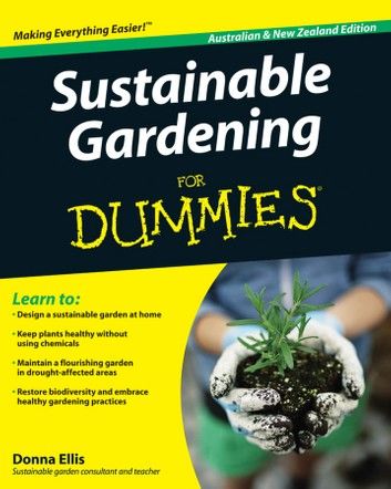 Sustainable Gardening For Dummies