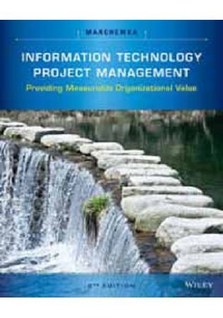 Information Technology Project Management: Providing Measurable Organizational Value [With CDROM]