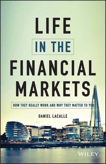 Life in the Financial Markets