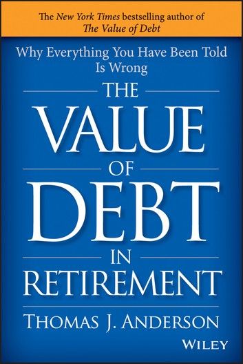 The Value of Debt in Retirement