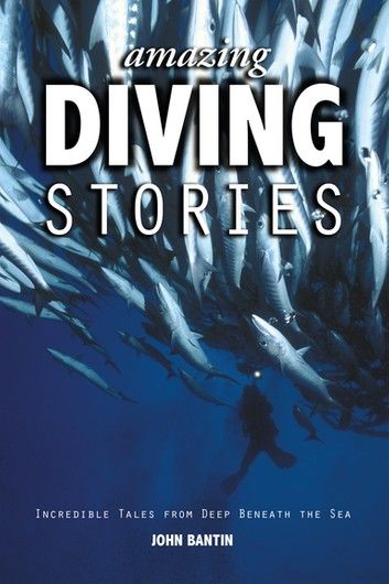 Amazing Diving Stories