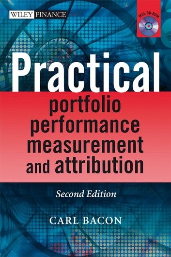 Practical Portfolio Performance Measurement and Attribution