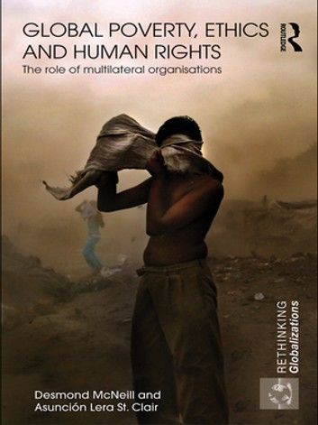 Global Poverty, Ethics and Human Rights