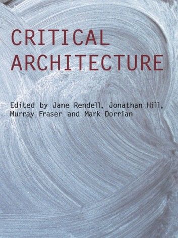 Critical Architecture