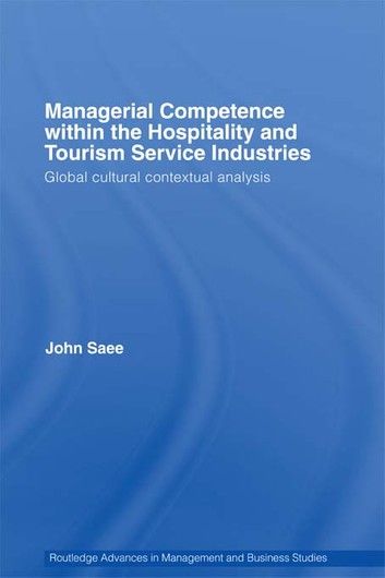 Managerial Competence within the Tourism and Hospitality Service Industries