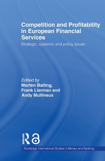 Competition and Profitability in European Financial Services