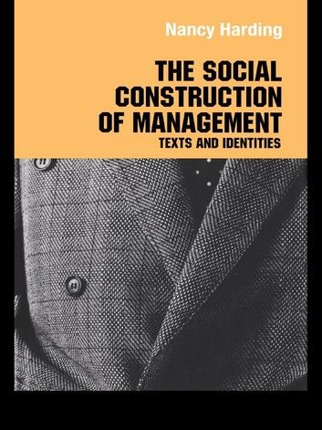 The Social Construction of Management