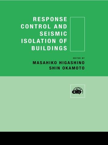 Response Control and Seismic Isolation of Buildings