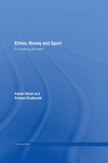 Ethics, Money and Sport