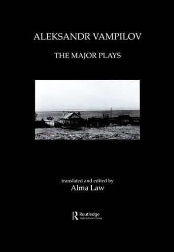 Aleksandr Vampilov: The Major Plays