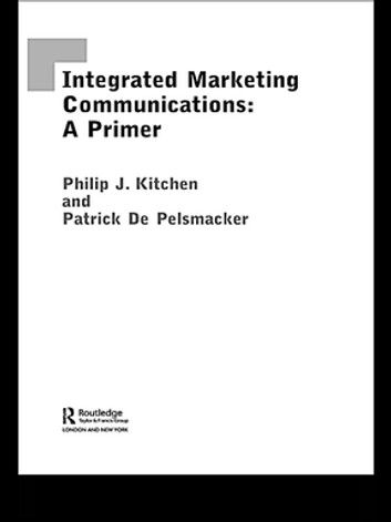 A Primer for Integrated Marketing Communications