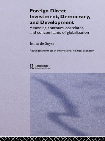 Foreign Direct Investment, Democracy and Development