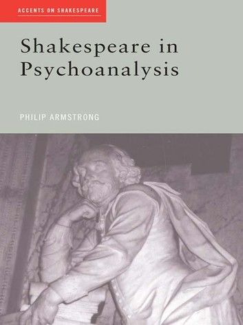 Shakespeare in Psychoanalysis