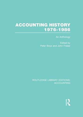 Accounting History 1976-1986 (RLE Accounting)