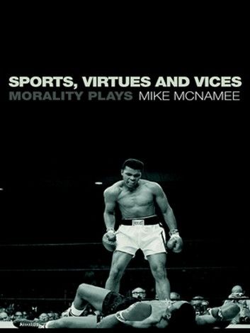 Sports, Virtues and Vices